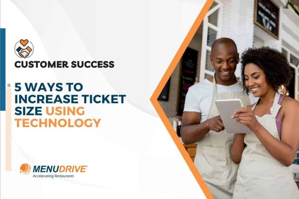 5 Ways to Increase Ticket Size Using Technology