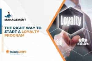 The Right Way to Start a Loyalty Program
