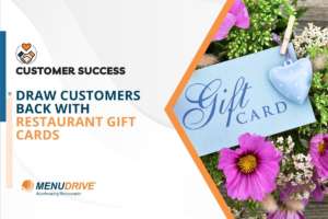 Draw Customers Back with Restaurant Gift Cards