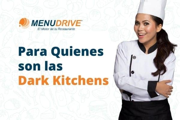 ¿Cúal es las Orientación de las Dark Kitchen?