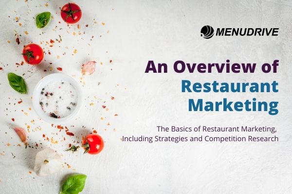 An Overview of Restaurant Marketing