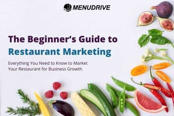The Beginner’s Guide to Restaurant Marketing